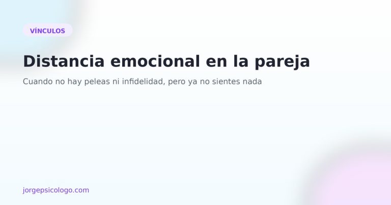 Distancia emocional en la pareja